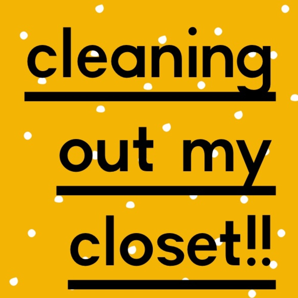 Cleaning Out My Closet